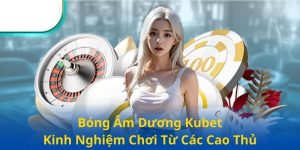 Bóng âm dương Kubet