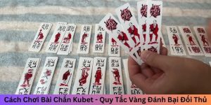 Bí kíp tham gia chơi bài chắn hiệu quả