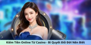 Kiếm tiền online từ Casino