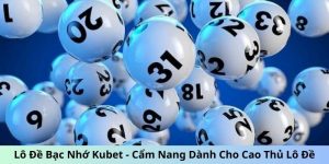 Lô đề bạc nhớ Kubet